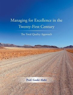 Managing for Excellence in the Twenty-First Century