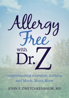 Allergy Free with Dr. Z - Zwetchkenbaum, John F