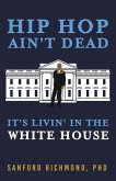 Hip Hop Ain't Dead: It's Livin' in the White House