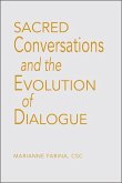 Sacred Conversations and the Evolution of Dialogue