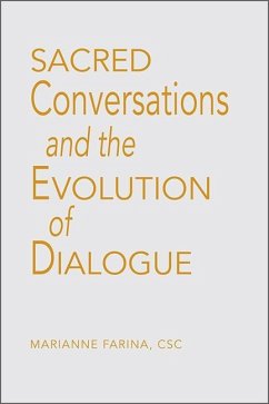 Sacred Conversations and the Evolution of Dialogue - Farina, Marianne