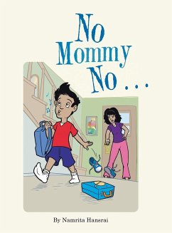 No Mommy No . . . - Hansrai, Namrita