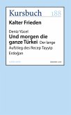 Und morgen die ganze Türkei (eBook, ePUB)