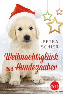 Weihnachtsglück und Hundezauber / Der Weihnachtshund Bd.10 (eBook, ePUB) - Schier, Petra