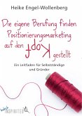 Die eigene Berufung finden – Positionierungsmarketing auf den Kopf gestellt (eBook, ePUB)