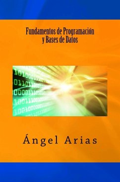 Fundamentos de Programación y Bases de Datos (eBook, ePUB) - Arias, Ángel