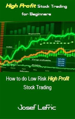 High Profit Stock Trading for Beginners (eBook, ePUB) - Lefric, Josef