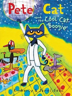 Pete the Cat and the Cool Cat Boogie (eBook, ePUB) - Dean, James; Dean, Kimberly