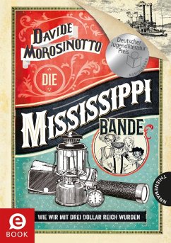 Die Mississippi-Bande (eBook, ePUB) - Morosinotto, Davide