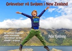 Oplevelser på Sydøen i New Zealand (eBook, ePUB)