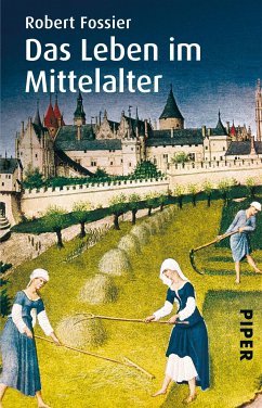 Das Leben im Mittelalter (eBook, ePUB) - Fossier, Robert