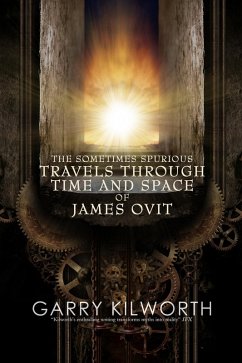 Cover The Sometimes Spurious Travels Through Time and Space of James Ovit (eBook, ePUB)