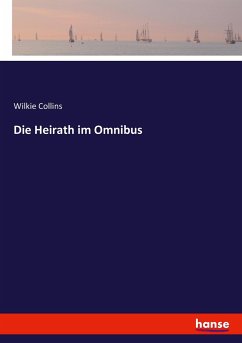 Die Heirath im Omnibus - Collins, Wilkie