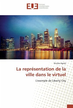 La représentation de la ville dans le virtuel - Agnès, Nicolas