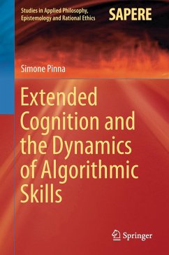 Extended Cognition and the Dynamics of Algorithmic Skills - Pinna, Simone