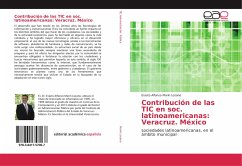 Contribución de las TIC en soc. latinoamericanas: Veracruz. México - Marín Lozano, Erasto Alfonso