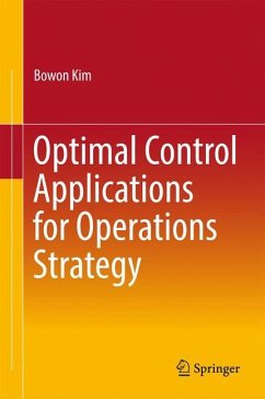 Optimal Control Applications for Operations Strategy - Kim, Bowon