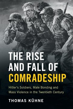 The Rise and Fall of Comradeship - Kühne, Thomas