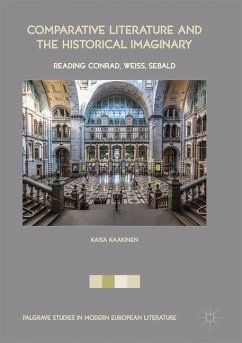 Comparative Literature and the Historical Imaginary - Kaakinen, Kaisa
