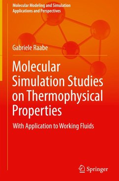 Molecular Simulation Studies on Thermophysical Properties - Raabe, Gabriele