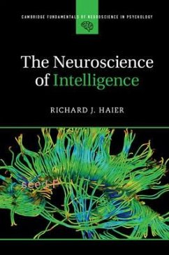 The Neuroscience of Intelligence - Haier, Richard J. (University of California, Irvine)