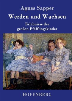 Werden und Wachsen - Sapper, Agnes