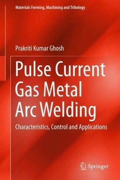 Pulse Current Gas Metal Arc Welding - Ghosh, Prakriti Kumar