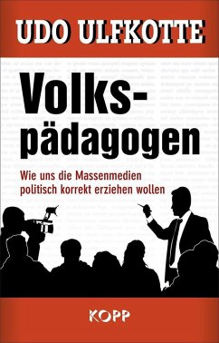 Volkspädagogen (eBook, ePUB) - Ulfkotte, Udo