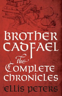 Brother Cadfael: The Complete Chronicles (eBook, ePUB) - Peters, Ellis