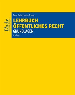 Lehrbuch Öffentliches Recht - Grundlagen (eBook, ePUB) - Binder, Bruno; Trauner, Gudrun