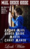 Abused Mail Order Bride Meets Candy Maker (Mail Order Bride) (eBook, ePUB)