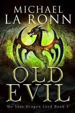 Old Evil (The Last Dragon Lord, #2) (eBook, ePUB) - Ronn, Michael La