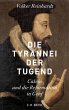 Die Tyrannei der Tugend (eBook, ePUB) - Bild 1