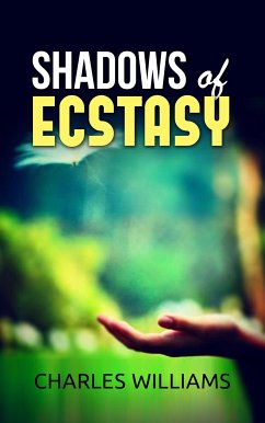 Shadows of Ecstasy (eBook, ePUB) - Williams, Charles