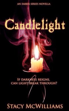 Candlelight (Ember Series, #1) (eBook, ePUB) - McWilliams, Stacy