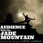Audience With The Jade Mountain (eBook, ePUB)