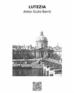 Lutezia (eBook, ePUB) - Giulio Barrili, Anton; Giulio Barrili, Anton