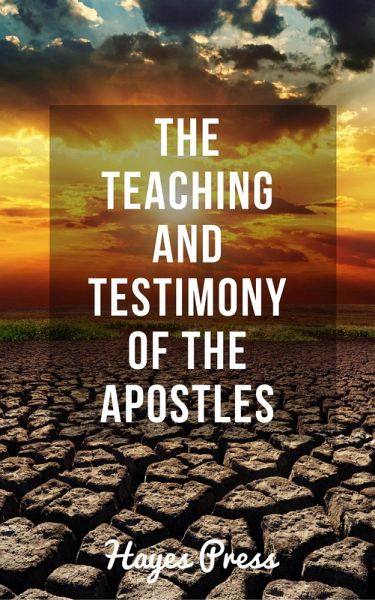 The Teaching and Testimony of the Apostles (eBook, ePUB) The Teaching and Testimony of the Apostles (eBook, ePUB)