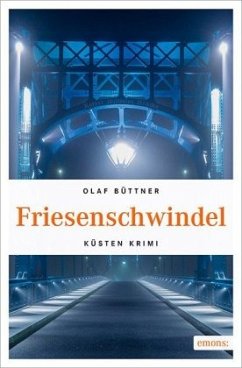 Friesenschwindel - Büttner, Olaf