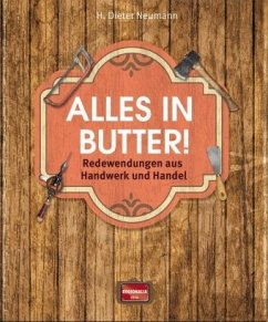 Alles in Butter! - Neumann, H. Dieter