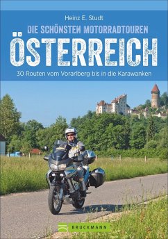 Die schönsten Motorradtouren Österreich - Studt, Heinz E.
