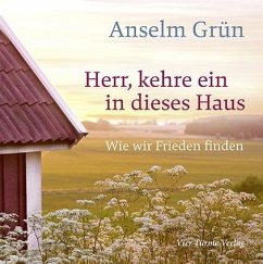 Herr, kehre ein in dieses Haus - Grün, Anselm