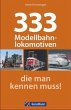 333 Modellbahnlokomotiven, die man... - Bild 1