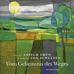 Vom Geheimnis des Weges - Grün, Anselm;Schulten, Ton