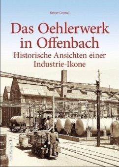 Das Oehlerwerk in Offenbach - Conrad, Reiner