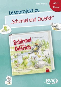 Leseprojekt zu Schirmel und Oderich - Krome, Silke