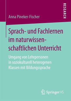 Sprach- und Fachlernen im naturwissenschaftlichen Unterricht - Pineker-Fischer, Anna
