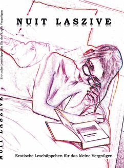 nuit laszive (eBook, ePUB) - Riedstädter, Paul; Patrizier, der; de Wynter, Nina; Liebesglied, Herr; Neut, Kivi van der