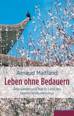 Leben ohne Bedauern - Maitland, Arnaud