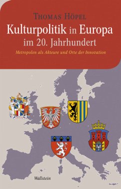 Kulturpolitik in Europa im 20. Jahrhundert - Höpel, Thomas